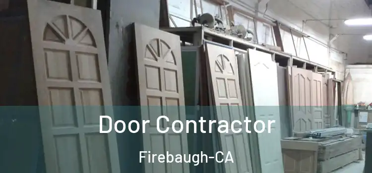  Door Contractor Firebaugh-CA